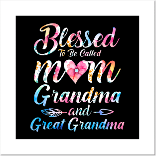 Blessed To Be Called Mom Grandma Great Grandma Mother's Day Posters and Art